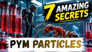 Pym Particles: 7 Amazing Secrets Behind Ant-Man’s Technology
